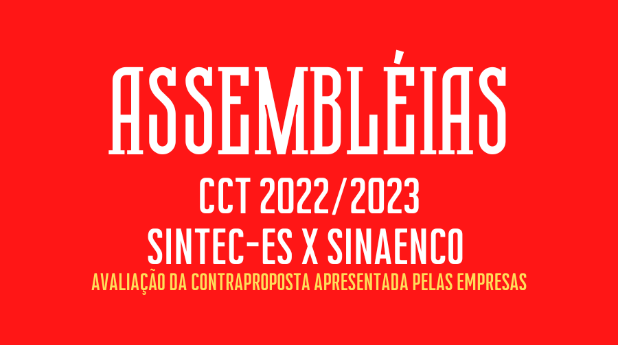 Assembléias CCT 2022/2023 Sintec-ES x Sinaenco